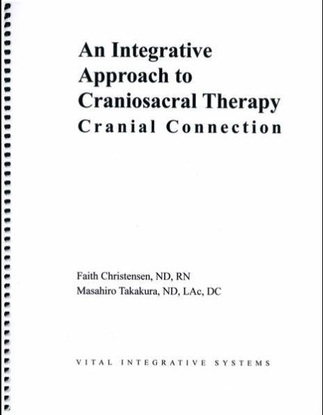 Integrative Approach to Craniosacral Therapy: Cranial Connection