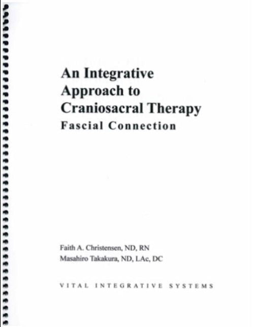 Integrative Approach to Craniosacral Therapy: Fascial Connection